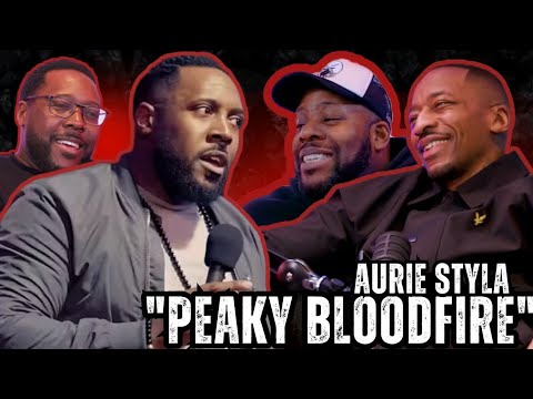 "Peaky Bloodfire" Aurie Styla | Comedy, Mo Gilligan, Policemen, NW,, AJ & more. Classic Episode!!