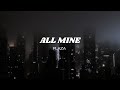 Lyrics All Mine PLAZA