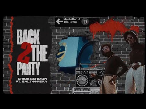 Erick Sermon Feat. Salt-N-Pepa - Back 2 The Party [Official Visualizer]