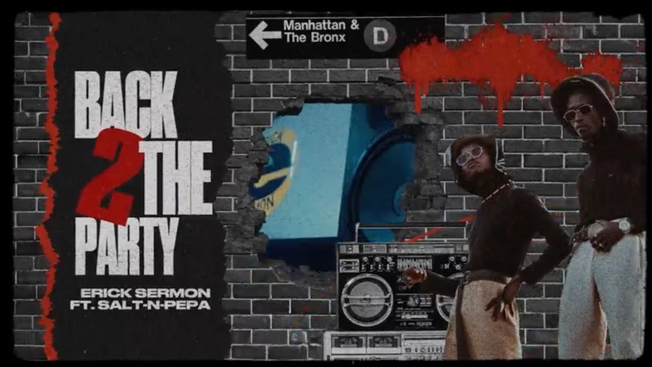 Erick Sermon ft Salt-N-Pepa – “Back 2 The Party”