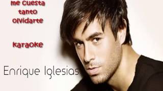 Enrique Iglesias -  Me Cuesta Tanto Olvidarte  - karaoke