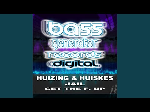 Get The F. Up (Original Mix)