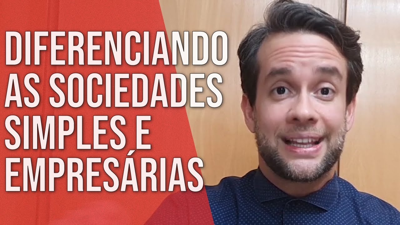 DIFERENCIANDO SOCIEDADE SIMPLES E EMPRESÁRIA - Direito Empresarial