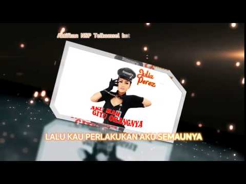 Julia perrez aku mah gitu orangnya