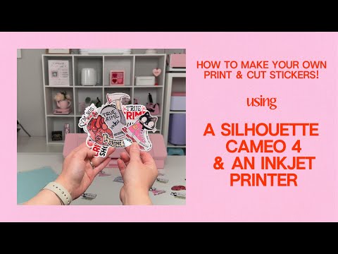 Print and Cut Stickers With the Silhouette Cameo 4