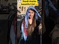 Saudi Arabia Free Visa Saudi Arab Girl Shorts Shortsfeed