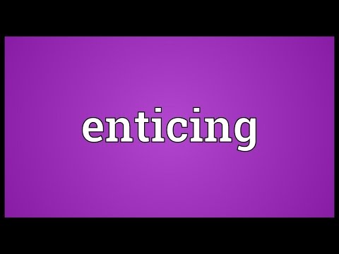 Enticing Meaning Video