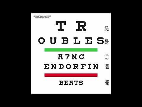 EndorfinBeats & A7MC - Troubles