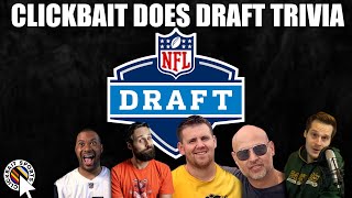 NFL Draft Trivia with Clickbait Sports