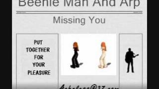 Beenie Man And Arp - Missing You