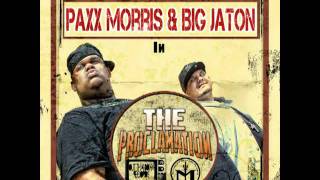 Paxx Morris & Big Jaton feat. Ty Bru 