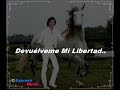 Camilo Sesto Devuélveme mi libertad LETRA