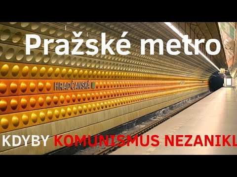 Jak by vypadalo Pražské metro kdyby komunismus NEZANIKL
