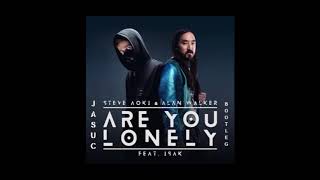 Steve Aoki x Alan Walker x ISAK - Are You Lonely (Jasuc Remix) Steve Aoki x Alan Walker x ISAK - Are You Lonely (Jasuc Remix)