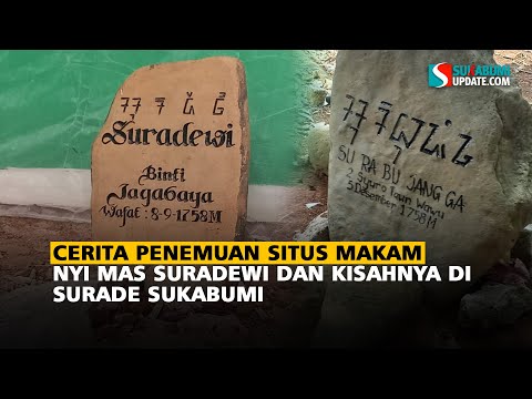 Cerita Penemuan Situs Makam Nyi Mas Suradewi dan Kisahnya di Surade Sukabumi