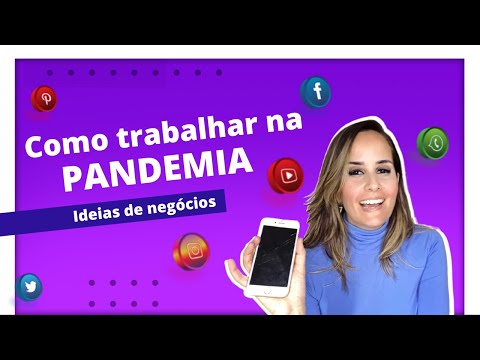 Como TRABALHAR na pandemia | Ideias de Negócios