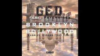 G.E.D - #BrooklynBollywood feat Psycho Les #Twerk #Remix by Gabriel Wizard