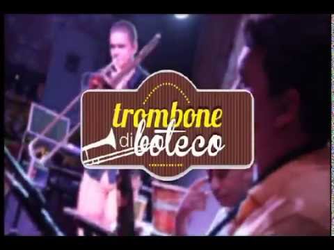Trombone di boteco - Trem das onze