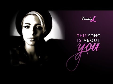 This Song Is About You - (Fannie Wilkens Cover)