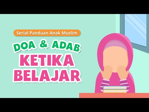 Episode 1 : Doa dan Adab Ketika Belajar