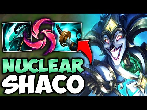 I tried a NUCLEAR Shaco build and it's actually kind of broken...