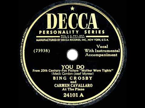 1947 HITS ARCHIVE: You Do - Bing Crosby & Carmen Cavallaro