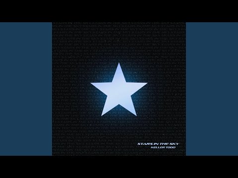 Stars In The Sky - Keller Todd