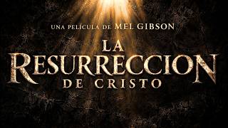 La Resurrección de Cristo (2027) Primer Adelanto 4K | Mel Gibson: DIOS Eligió Este Momento