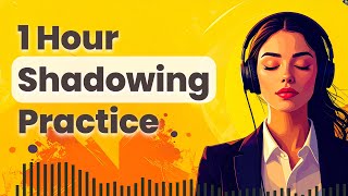 Improve Your English with Shadowing Technique - Slow English Speaking & Listening Practice
