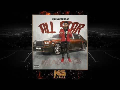 Yhung Vargas - All Star [New 2022]