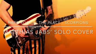 COVER Hard Rockin’ the Place - SCORPIONS (Matthias Jabs’ Solo)
