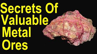How to recognize valuable metal ores - You could make a rich discovery in a pretty rock you found