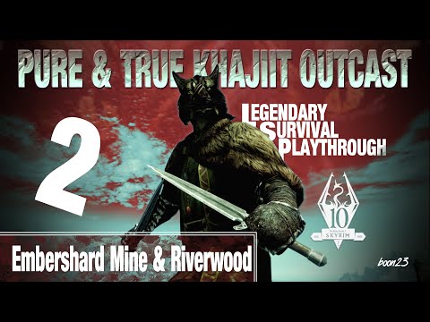 Pure & True Khajiit Outcast Build (2) Embershard Mine & Riverwood - Skyrim AE Legendary Survival