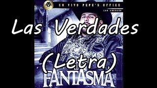 El Fantasma - Las Verdades Letra
