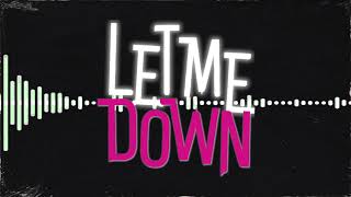 let me down Music Video