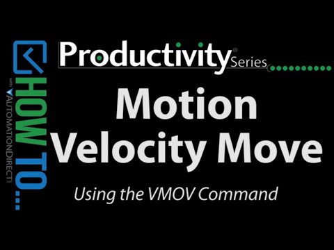 Productivity Series PLCs Motion Control - Control Velocity from AutomationDirect