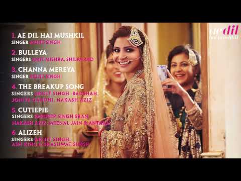 Ae Dil Hai Mushkil Jukebox – Ranbir Kapoor   Anushka Sharma   Aishwarya Rai Bachchan   Pritam   YouT