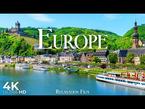 Europe 4K • Beautiful Relaxation Film with Peaceful Music | 4K Ultra HD