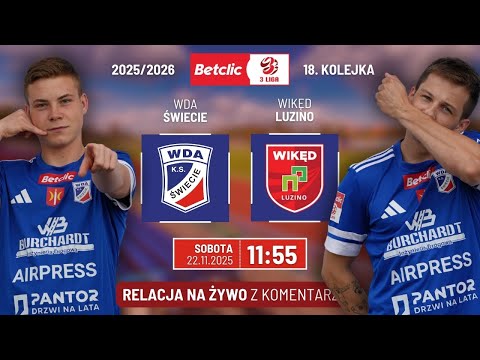 TRANSMISJA AUDIO: Wda Świecie - Wikęd Luzino