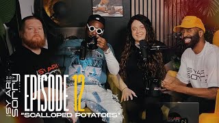 The Sy Ari Not Sorry Show - Episode 12 | Scalloped Potatoes (feat. Paxquiao & Diana Schweinbeck)