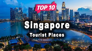 Top 10 Places to Visit in Singapore | English
