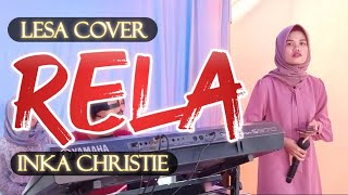 Download lagu POP HITS • Rela (Inka Cristie) • Lesa Mardianti Cover • live Show mp3