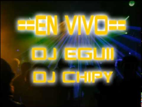 DJ CHIPY NOGALES  DJ EGUII Salta   Argentina