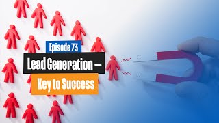Consulting Business Lead Generation - Key to Success - Lead Gen Tips