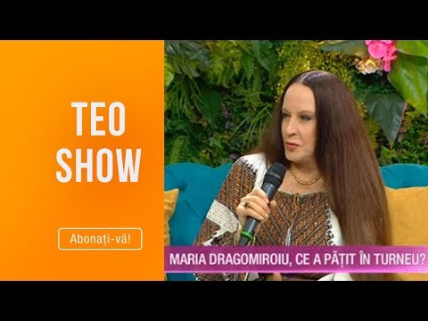 Teo Show (21.10.2019) - Maria Dragomiroiu, peripetii in turneu! Ce a patit indragita artista?