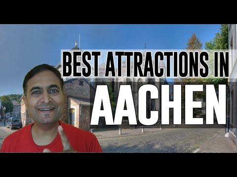 Best Attractions and Places to See in Aachen, Germany