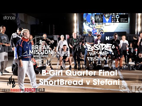 Break Mission x B-Side Festival 2021 // Top 8 B-Girls - Shortbread v Stefani // .stance