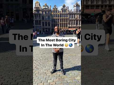 The Most Boring City In The World 🌎 #brussels #belgium #travel