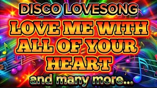 Download lagu 💢[DISCO LOVESONG] LOVE ME WITH ALL OF YOUR HEART - ENGELBERT HUMPERDINCK 💥 THE BEST MUSIC ROADTRIP 🤘 mp3