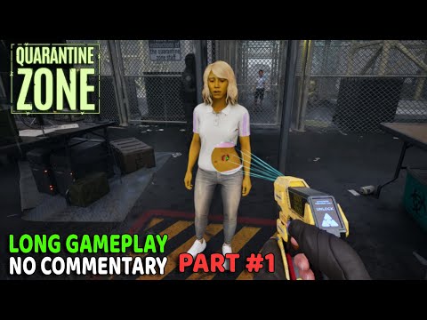 Quarantine Zone: The Last Check PART #1 | No Commentary Long Gameplay